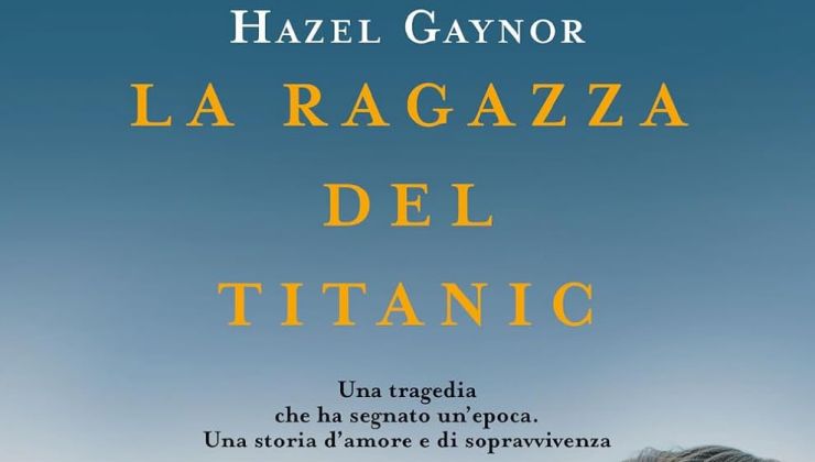 La ragazza del Titanic di Hazel Gaynor