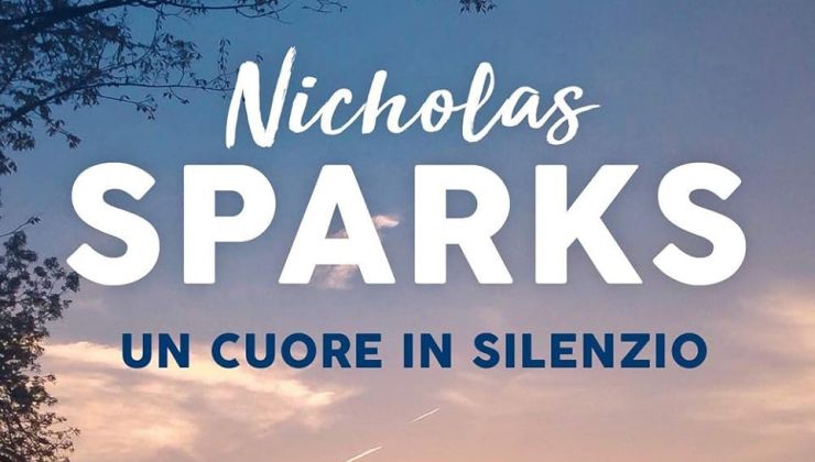 Un cuore in silenzio di Nicholas Sparks