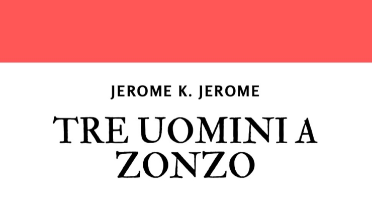 Tre uomini a zonzo di Jerome K. Jerome – Pdf Gratis e Recensione