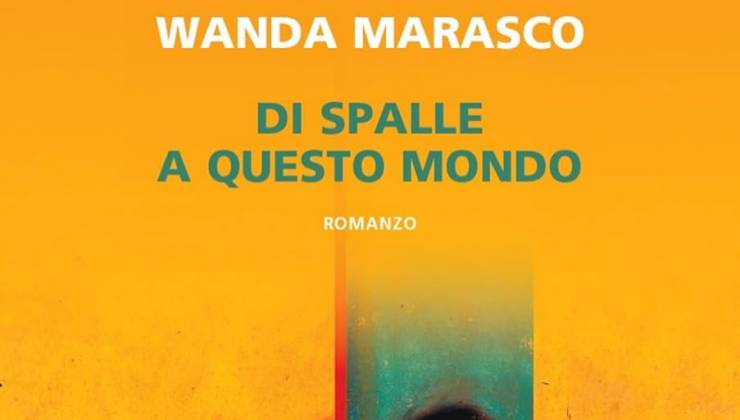 Di spalle a questo mondo di Wanda Marasco
